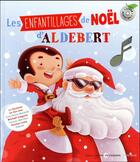 Couverture du livre « Enfantillages de Noël » de Aldebert aux éditions Gallimard-jeunesse