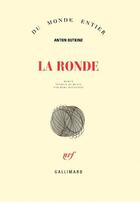 Couverture du livre « La ronde » de Anton Outkine aux éditions Gallimard