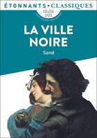 Couverture du livre « La ville noire » de George Sand aux éditions Flammarion