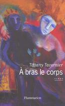 Couverture du livre « À bras le corps » de Tiffany Tavernier aux éditions Flammarion