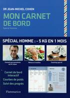 Couverture du livre « Carnet de bord special homme : -5kg en 1 mois » de Jean-Michel Cohen aux éditions Flammarion