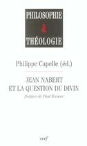 Couverture du livre « Jean nabert et la question du divin » de Capelle-Dumont Phili aux éditions Cerf