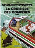 Couverture du livre « Sylvain et Sylvette Tome 46 : la croisière des compères » de Jean-Louis Pesch aux éditions Dargaud