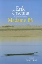 Couverture du livre « Madame Bâ » de Erik Orsenna aux éditions Fayard