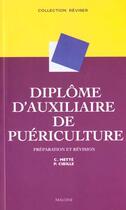 Couverture du livre « Diplome d'auxilliaire de puericulture » de Cibille/Mette aux éditions Maloine