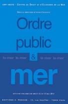 Couverture du livre « Ordre public et mer » de Annie Cudennec aux éditions Pedone