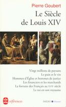 Couverture du livre « Le siecle de louis xiv - inedit » de Pierre Goubert aux éditions Le Livre De Poche