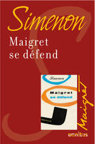 Couverture du livre « Maigret se défend » de Georges Simenon aux éditions Omnibus