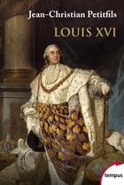 Couverture du livre « Louis XVI » de Jean-Christian Petitfils aux éditions Perrin