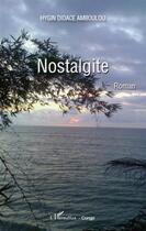 Couverture du livre « Nostalgite » de Hygin Didace Amboulou aux éditions L'harmattan