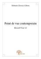 Couverture du livre « Point de vue contemporain » de Roberte Clavery-Cibron aux éditions Edilivre