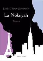 Couverture du livre « La Nokriyah » de Louise Thunin-Domaratius aux éditions Amalthee