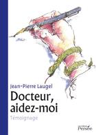 Couverture du livre « Docteur, aidez-moi » de Laugel - J aux éditions Persee