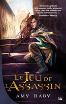 Couverture du livre « Le jeu de l'assassin » de Amy Raby aux éditions Bragelonne