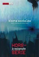 Couverture du livre « LE SOCIOGRAPHE ; morts sociales » de  aux éditions Champ Social