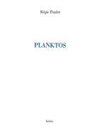 Couverture du livre « Planktos » de Regis Poulet aux éditions Isolato