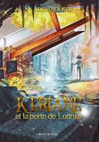 Couverture du livre « Kériane et la porte de Loümar » de Adenora Ker aux éditions Editions Du Saule