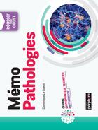 Couverture du livre « Réussir son DEUST : mémo pathologies » de Dominique Le Gueut aux éditions Editions Porphyre