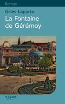 Couverture du livre « La fontaine de Geremoy » de Gilles Laporte aux éditions Feryane