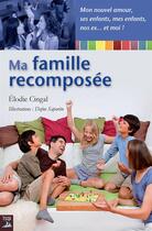 Couverture du livre « Ma famille recomposée » de Elodie Cingal et Dafne Saporito aux éditions Tournez La Page
