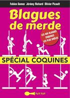 Couverture du livre « Blagues de merde » de Fabien Gomez et Olivier Picault et Jeremy Richard aux éditions Leduc Humour