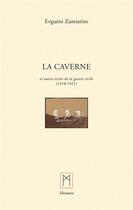 Couverture du livre « La Caverne et autres textes » de Evgueni Zamiatine aux éditions Mesures