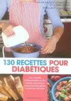 Couverture du livre « 130 recettes pour diabétiques » de Caroline Fouquet et Claire Pinson aux éditions Marabout