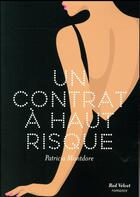 Couverture du livre « Un contrat à haut risque » de Patricia Montdore aux éditions Marabout