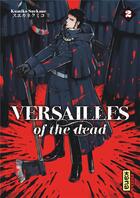 Couverture du livre « Versailles of the dead Tome 2 » de Kumiko Suekane aux éditions Kana