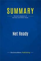 Couverture du livre « Summary: Net Ready : Review and Analysis of Hartman and Sifonis' Book » de Businessnews Publishing aux éditions Business Book Summaries