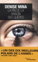 Couverture du livre « La fin de la saison des guêpes » de Denise Mina aux éditions Editions Du Masque