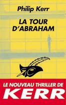 Couverture du livre « La tour d'Abraham » de Philip Kerr aux éditions Editions Du Masque