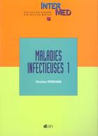 Couverture du livre « Maladies infectieuses t.1 » de Christian Perronne aux éditions Doin