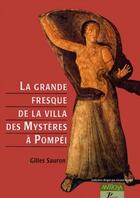 Couverture du livre « La grande fresque de la villa des mystères à Pompei » de Gilles Sauron aux éditions Picard