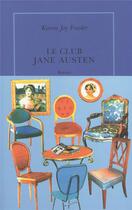 Couverture du livre « Le club jane austen roman » de Karen Joy Fowler aux éditions Table Ronde