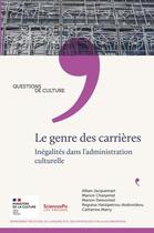 Couverture du livre « Le genre des carrieres : une culture des inégalités » de Catherine Marry aux éditions Presses De Sciences Po