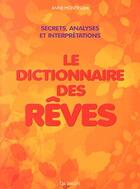 Couverture du livre « Le dictionnaire des rêves » de Anne Monteschi aux éditions De Vecchi