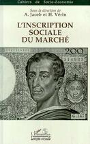 Couverture du livre « L'inscription sociale du marché » de  aux éditions L'harmattan