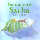 Couverture du livre « Bonne Nuit Sacha » de Marie-Louise Gay aux éditions Milan