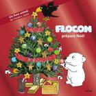 Couverture du livre « Flocon prépare Noël » de Frederic Stehr aux éditions Milan