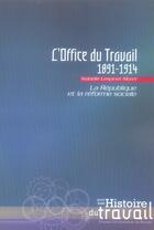 Couverture du livre « Office du travail 1891 1914 » de Lespinet Moret aux éditions Pu De Rennes