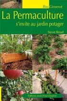 Couverture du livre « La permaculture s'invite au jardin potager » de Steve Read aux éditions Gisserot