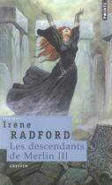 Couverture du livre « Les descendants de merlin Tome 3 ; griffin » de Irene Radford aux éditions Points