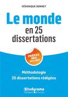 Couverture du livre « 25 dissertations sur le thème de culture générale : prépa commerciale » de Veronique Bonnet aux éditions Studyrama