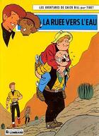 Couverture du livre « Les aventures de Chick Bill t.21 ; la ruée vers l'eau » de Tibet aux éditions Lombard