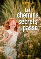 Couverture du livre « Les chemins secrets du passé » de Fanny Blake aux éditions Prisma