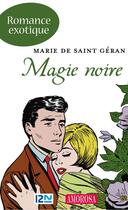 Couverture du livre « Magie noire » de Saint-Geran Marie De aux éditions 12-21