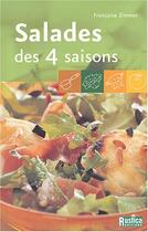 Couverture du livre « Salades des 4 saisons (les) » de Francoise Zimmer aux éditions Rustica