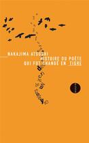 Couverture du livre « Histoire du poète qui fut changé en tigre » de Nakajima Atsushi aux éditions Allia