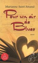Couverture du livre « Pour un air de blues » de Marianne Saint-Amand aux éditions A Vue D'oeil